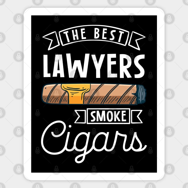 The best laywers smoke cigars Magnet by ArtStyleAlice